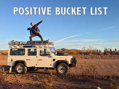 My Positive Bucket List